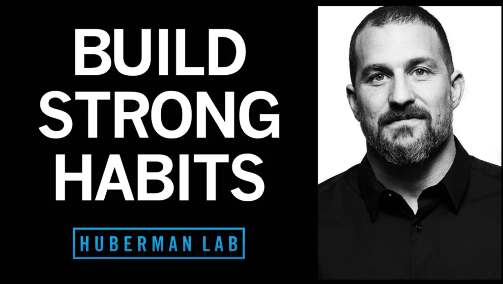 Huberman’s Lab: The Science of&nbsp;Habits